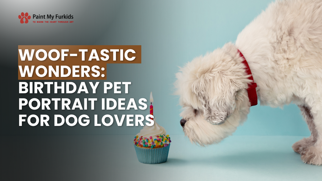 Celebrate Furry Milestones: Woof-tastic Wonders' Birthday Pet Portrait Ideas for Dog Lovers