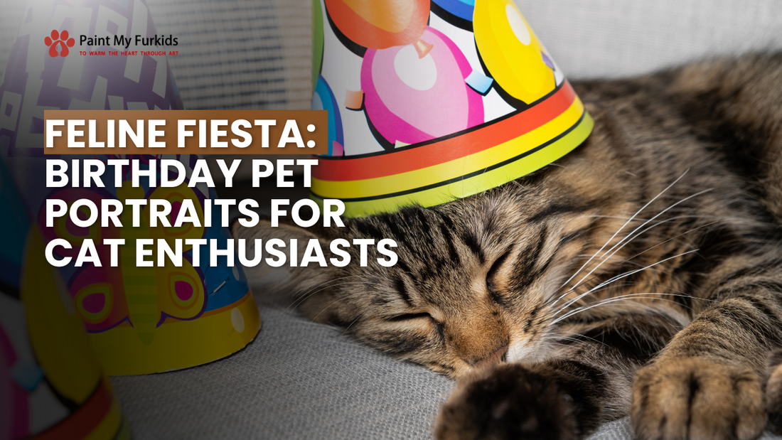 Capture the Purr-fect Moments: Feline Fiesta Birthday Pet Portraits for Cat Enthusiasts