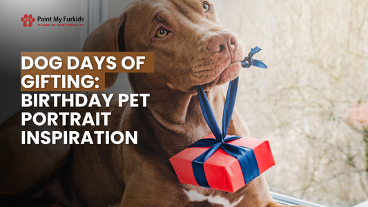 Celebrate Furry Friends: Birthday Pet Portrait Inspiration for the Dog Days of Gifting
