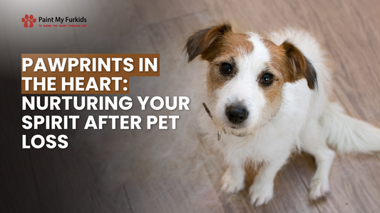 Healing Through Pawprints in the Heart: Nurturing Your Spirit After Pet Loss