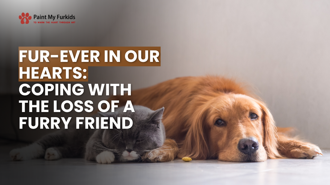 Fur-ever in Our Hearts: Navigating the Journey of Coping with the Loss of a Furry Friend