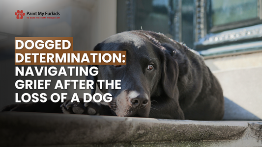 Dogged Determination: Navigating Grief After the Loss of a Beloved Canine Companion