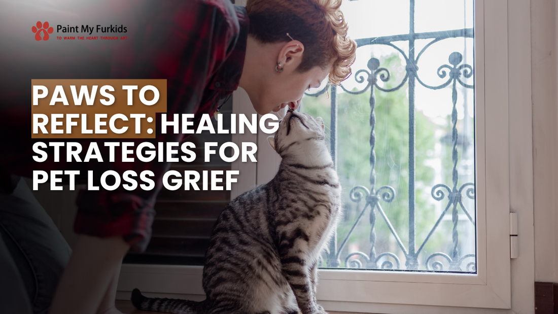 Paws to Reflect: Navigating Pet Loss Grief with Healing Strategies